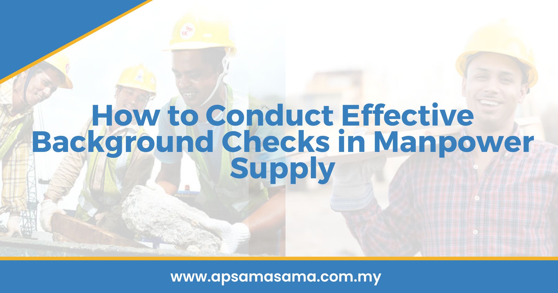 How to Conduct Effective Background Checks in Manpower Supply