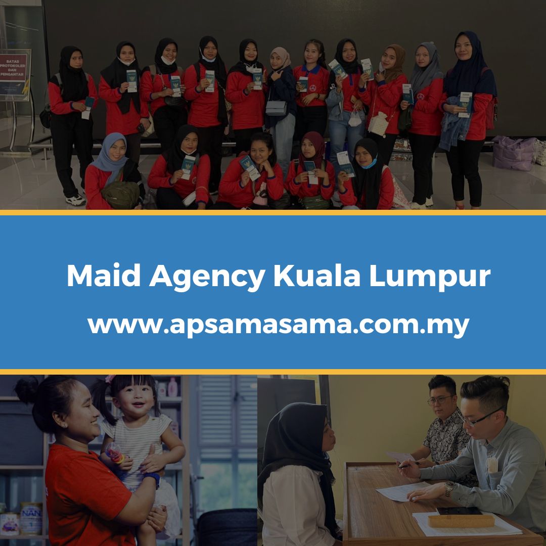 Maid Agency Kuala Lumpur