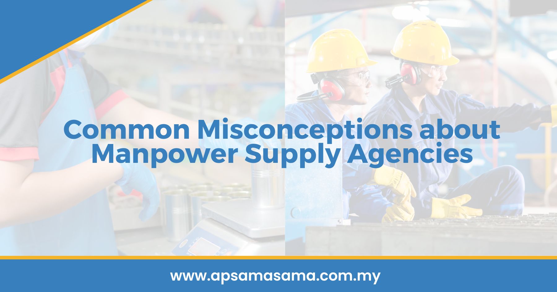 Common Misconceptions about Manpower Supply Agencies