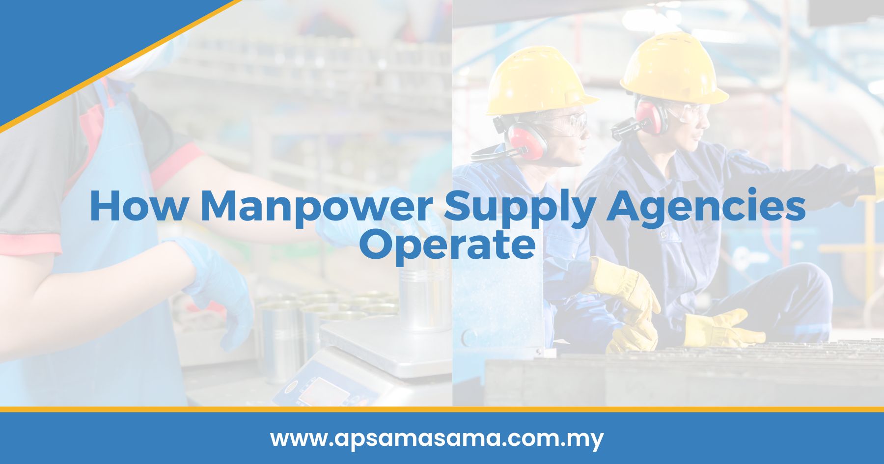 How Manpower Supply Agencies Operate